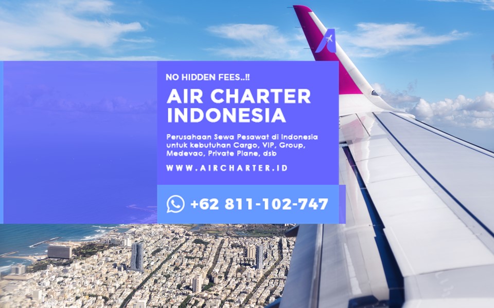 Rekomendasi Charter Pesawat Indonesia